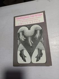 Feminizing The Fetish: Psychoanalysis And Narrative Obsessio