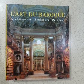L'ART DU BAROQUE Architecture · Sculpture · Peinture(巴洛克建筑艺术·雕塑·绘画)