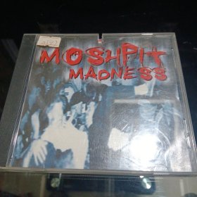 MOSHPITMADONESS 乐队合集（国外打口原版CD）