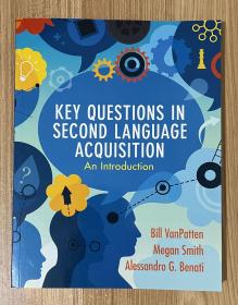 Key Questions in Second Language Acquisition: An Introduction