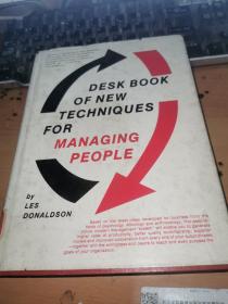 DESK BOOK OF NEW TECHNIQUES FOR MANAGING PEOPLE