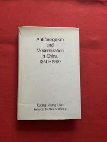 Abtiforeignism and Madernization in China 1860-1980