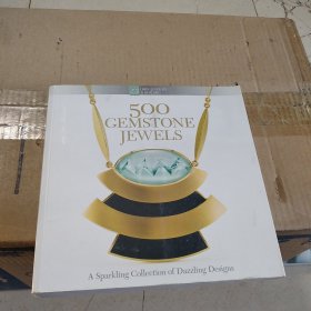 500 Gemstone Jewels：A Sparkling Collection of Dazzling Designs