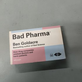 Bad Pharma：How drug companies mislead doctors and harm patients Bad Pharma：制藥公司如何誤導(dǎo)醫(yī)生、傷害患者 英文版
