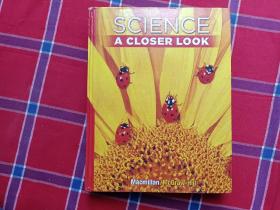 SCIENCE A CLOSER LOOK