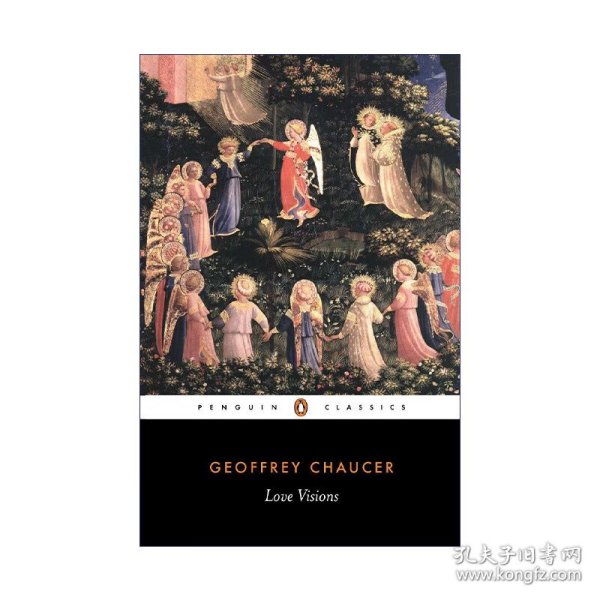 Love Visions (Penguin Classics) 爱情幻象 诗歌集 Geoffrey Chaucer杰弗雷·乔叟