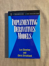 Implementing Derivatives Models (Wiley Series in Financial Engineering) 实现衍生品模型【英文版，精装大16开】Derivative