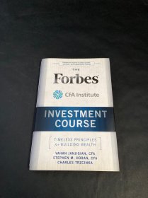 The Forbes/CFA Institute Investment Course + Web Site: Timeless Principles for Building Wealth 英文原版