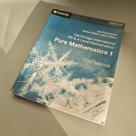 Cambridge International AS&A Level Mathematics：Pure Mathematics 1 Coursebook