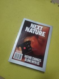 NEXT NATURE NATURE CHANGES ALONG WITH US下一个自然本质