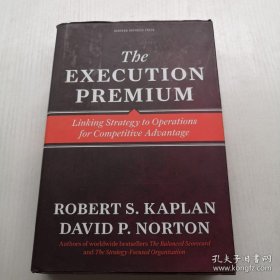 The Execution Premium:Linking Strategy to Operations for Competitive Advantage 平衡计分卡战略实践