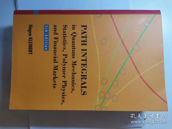 Path Integrals in Quantum Mechanics, Statistics, Polymer Physics, and Financial Markets