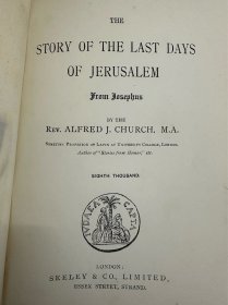 1880年 The Story of the Last Days of Jerusalem 少年版 厚纸印刷 布面精装 书脊、封面烫金图案  ,套色插图