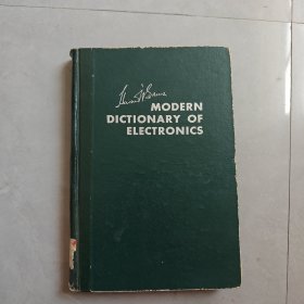 MODERN DICTIONARY OF ELECTRONICS（现代电子学辞典）英文版