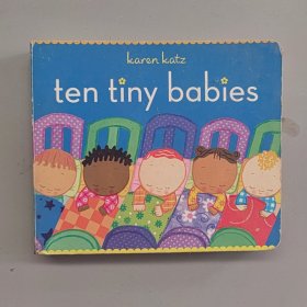 正版 卡伦卡茨 Karen Katz Ten Tiny Babies 十个小宝贝 英文原版绘本 数字启蒙 纸板书 幼儿英语入门启蒙绘本 亲子温馨读物 9781442413948