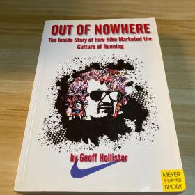 Out of Nowhere：The Inside Story of How Nike Marketed the Culture of Running