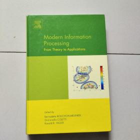 modern information processing from theory to applications（16开硬精装英文原版）