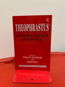 Theophrastus: His Psychological, Doxographical, and Scientific Writings （泰奥弗拉斯托斯）研究文集