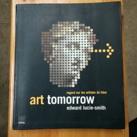 英文原版·edward lucie-smith`《regard sur les artistes du futur art tomorrow》·2002·12开·软精·151·10