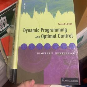 英文原版原版 现货 实物 拍摄 Dynamic Programming and Optimal Control 2th second edition Volume vol. 1 vol. Ⅰmit Athena Scientific 动态规划与最优控制 第一卷 2000年 第二版 精装本 麻省理工 雅典娜科学机构 出版德梅萃 P. 博塞克斯 Dimitri P. Bertsekas