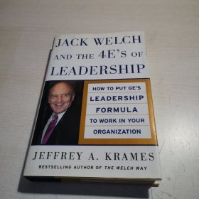 Jack Welch and the 4 E's of Leadership：How to Put GE's Leadership Formula to Work in Your Organization