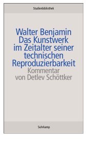 机械复制时代的艺术. Das Kunstwerk im Zeitalter seiner technischen Reproduzierbarkeit 注释版