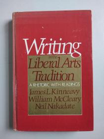 英文原版精装 Writing in the Liberal Arts Tradition：A Rhetoric with Readings（《文科传统写作》）