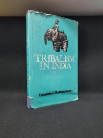 Tribalism in India. By Kamaladevi Chattopadhyay.