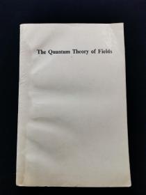 The Quantum Theory of Fields, Vol. 1：Foundations（ 量子场论第一卷：基础）【英文原版】