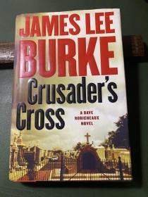 Crusader's cross a Dave Robicheaux novel James Lee Burke. 
《十字军战士的十字架》是戴夫·罗比肖的小说《James Lee·伯克》。