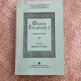 Queen Elizabeth I Selected Works (伊丽莎白一世时代的作家作品）