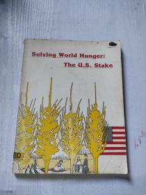 Solving World Hunger:The U.S.Stake