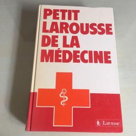 Petit Larousse de la Médecine（法语原版，《小拉鲁斯医学词典》，1988年出版，铜版纸印刷，精装厚册，彩色内页，厚842页）