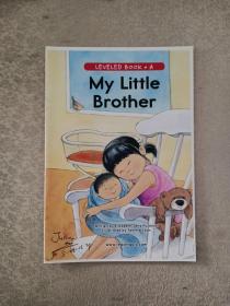 LEVELED  BOOK  •  A   (My little Brother)