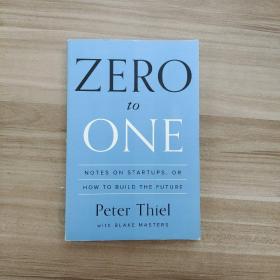 Zero to One：Notes on Startups, or How to Build the Future