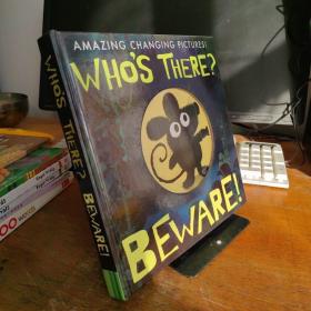 WHO`S THERE?BEWARE!