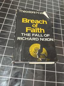 Breach of Faith: the Fall of Richard Nixon