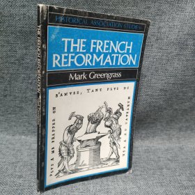 THE FRENCH REFORMATION 法国的改革