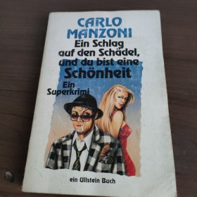 Carlo Manzoni: Ein schlag auf den schadel und du bist eine schonheit ein superkrimi