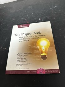 The RSpec Book：Behaviour Driven Development with Rspec, Cucumber, and FriendsRSPEC书：与RSPEC，Cucumber和朋友一起行为驱动的发展 英文版