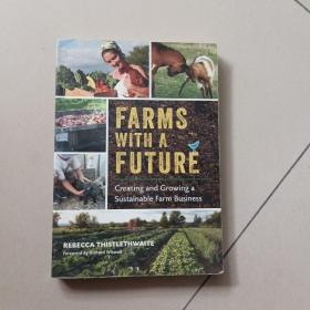 farms with a future:Creating and Growing a Sustainable Farm Business