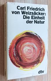 德文书 Die Einheit der Natur: Studien von Carl Friedrich von Weizsäcker  (Autor)