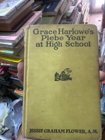 Grace Harlowe's Plebe Year at High School 原版外文