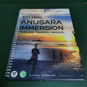 100 HRS  ANUSARA  IMMERSION  TEACHER  TRAINING  MANUAL  100小时阿努萨拉瑜伽教师培训手册