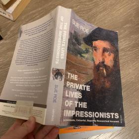 英文原版The Private Lives of the Impressionists