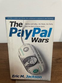 ThePaypalWars:BattleswithEbay,theMedia,theMafia,andtheRestofPlanetEarth