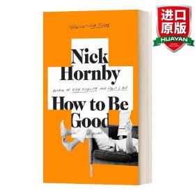 英文原版 How to Be Good 如何是好 英国布克奖入围 Nick Hornby 英文版 进口英语原版书籍