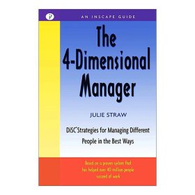 The 4 Dimensional Manager 发现你的管理风格：DiSC帮助你成为高效经理人 商业管理 Julie Straw