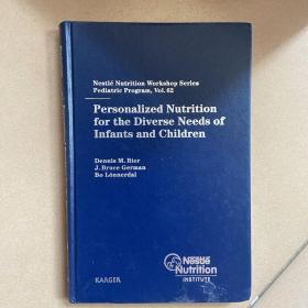 Personalized Nutrition for the Diverse Needs of Infants and Childern