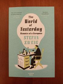 The World of Yesterday：An autobiography by Stefan Zweig